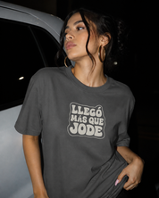 Llegó Más Que Jode T-Shirt