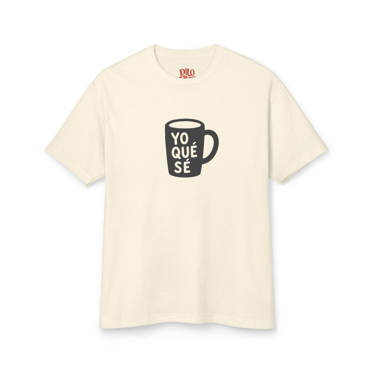 Yo Qué Sé T-Shirt