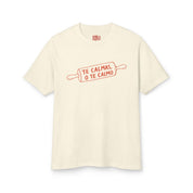 Te Calmas, o Te Calmo T-Shirt