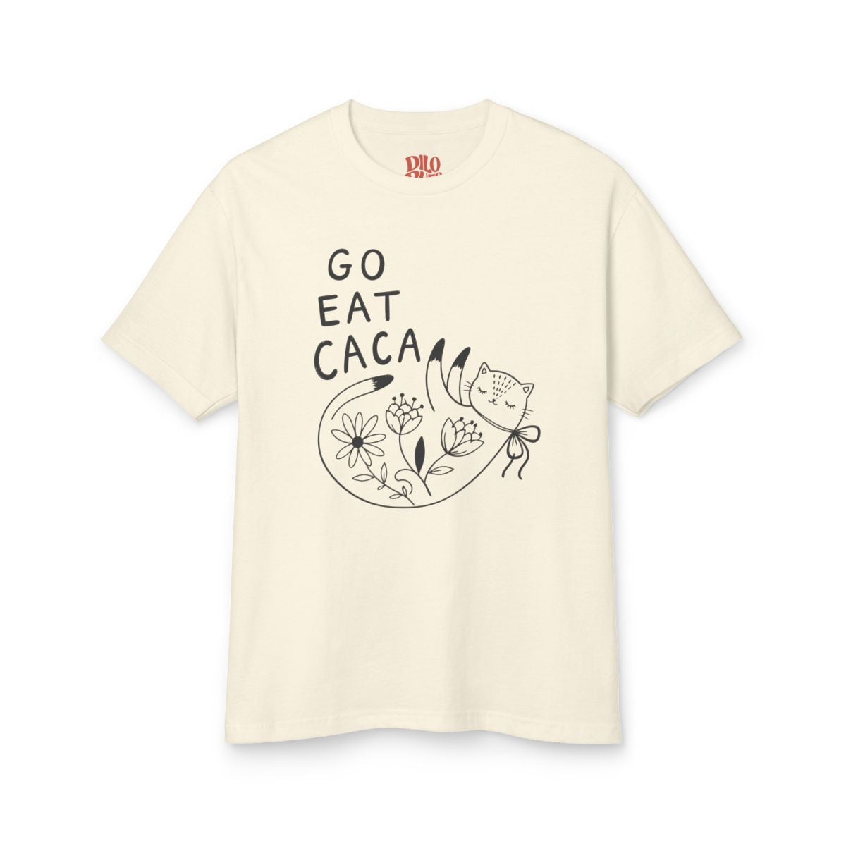 Go Eat Caca T-Shirt