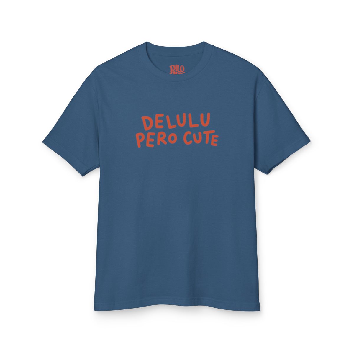 Delulu Pero Cute T-Shirt