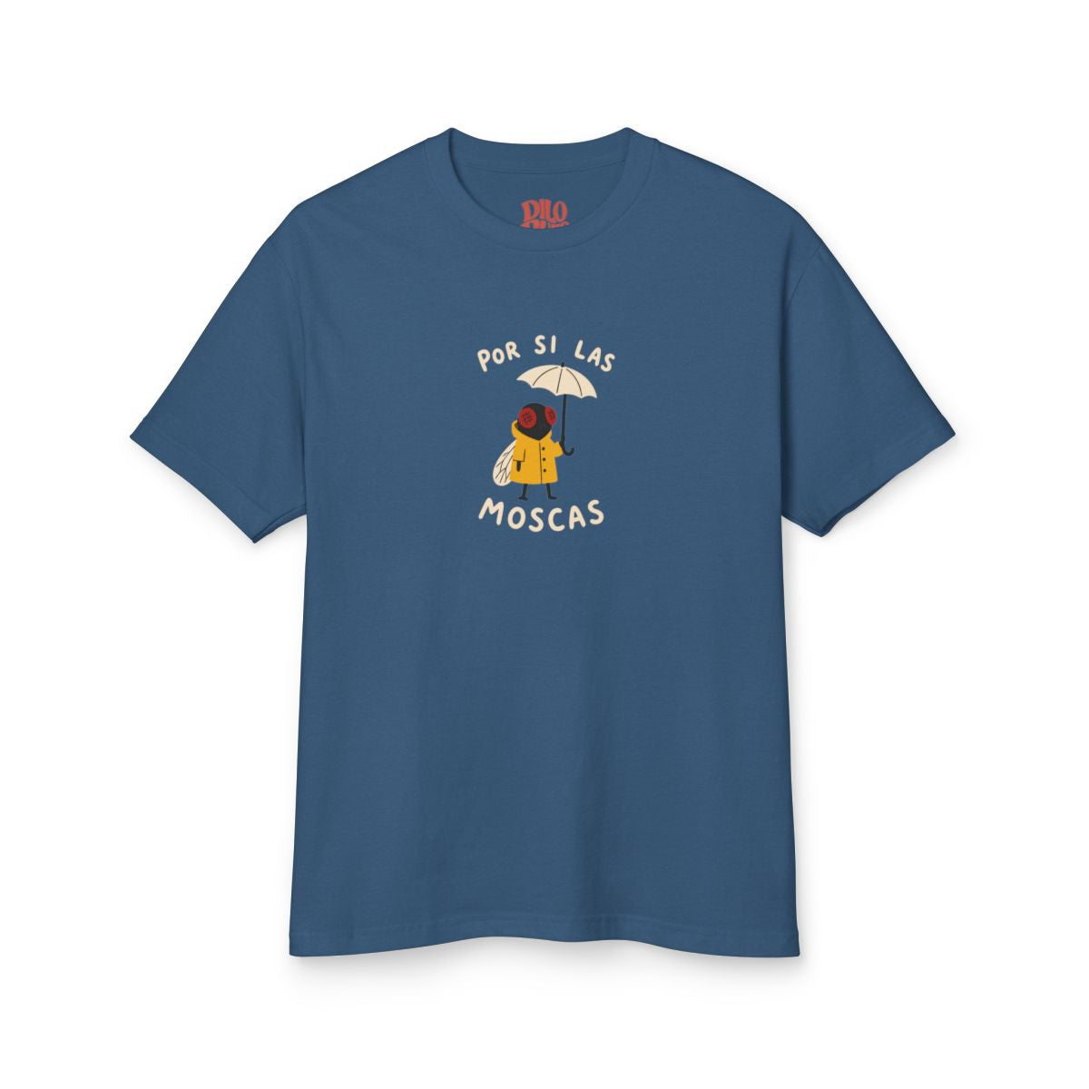 Por Si las Moscas T-Shirt