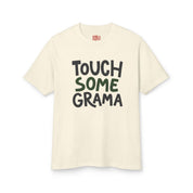 Touch Some Grama T-Shirt