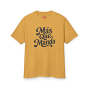 Más Que Manda T-Shirt
