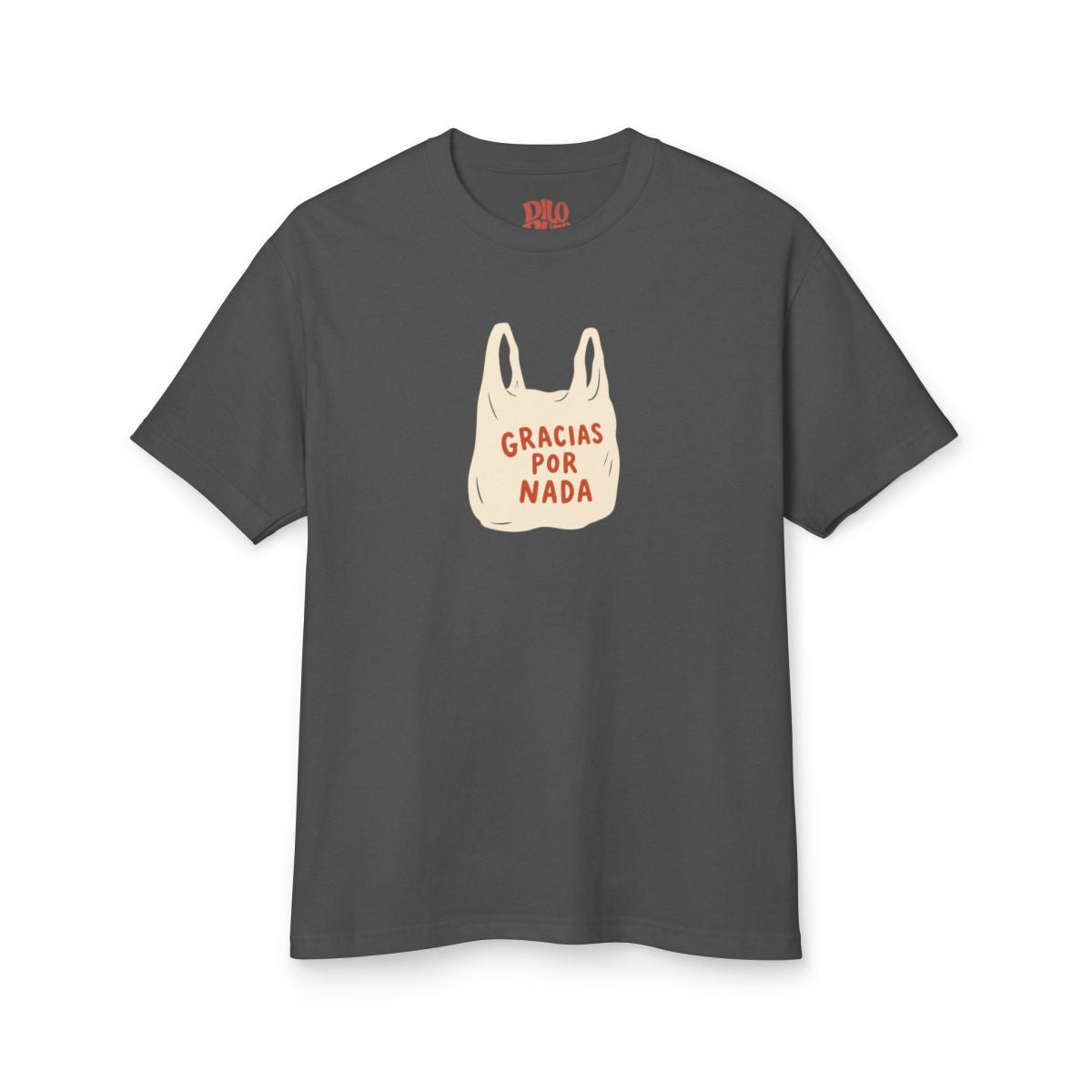 Gracias por Nada T-Shirt
