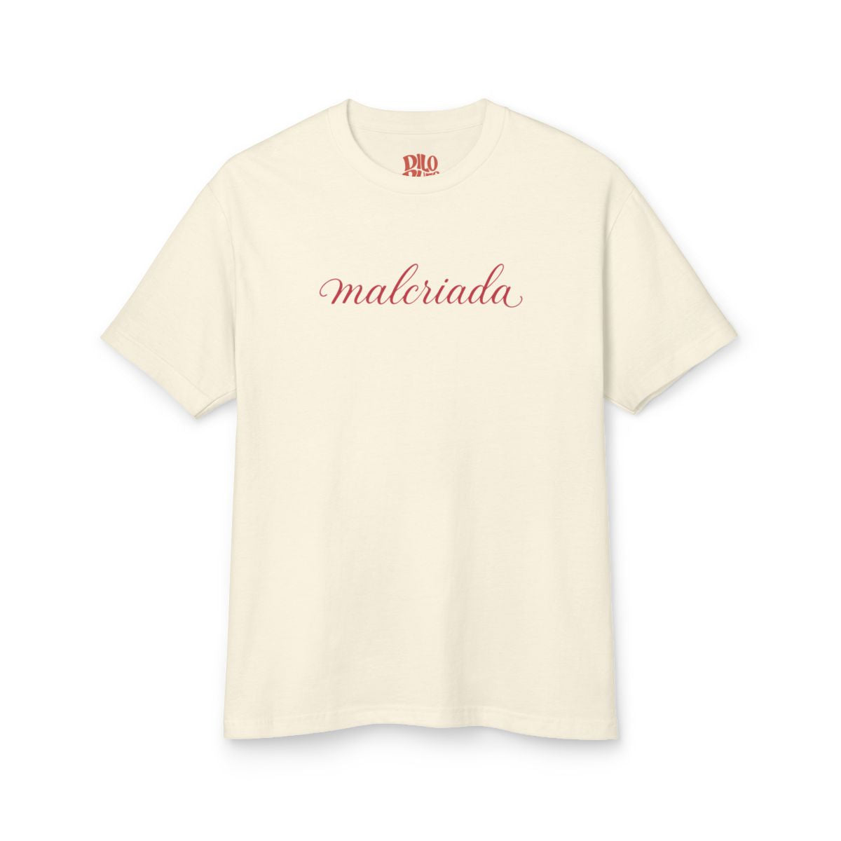 Malcriada T-Shirt