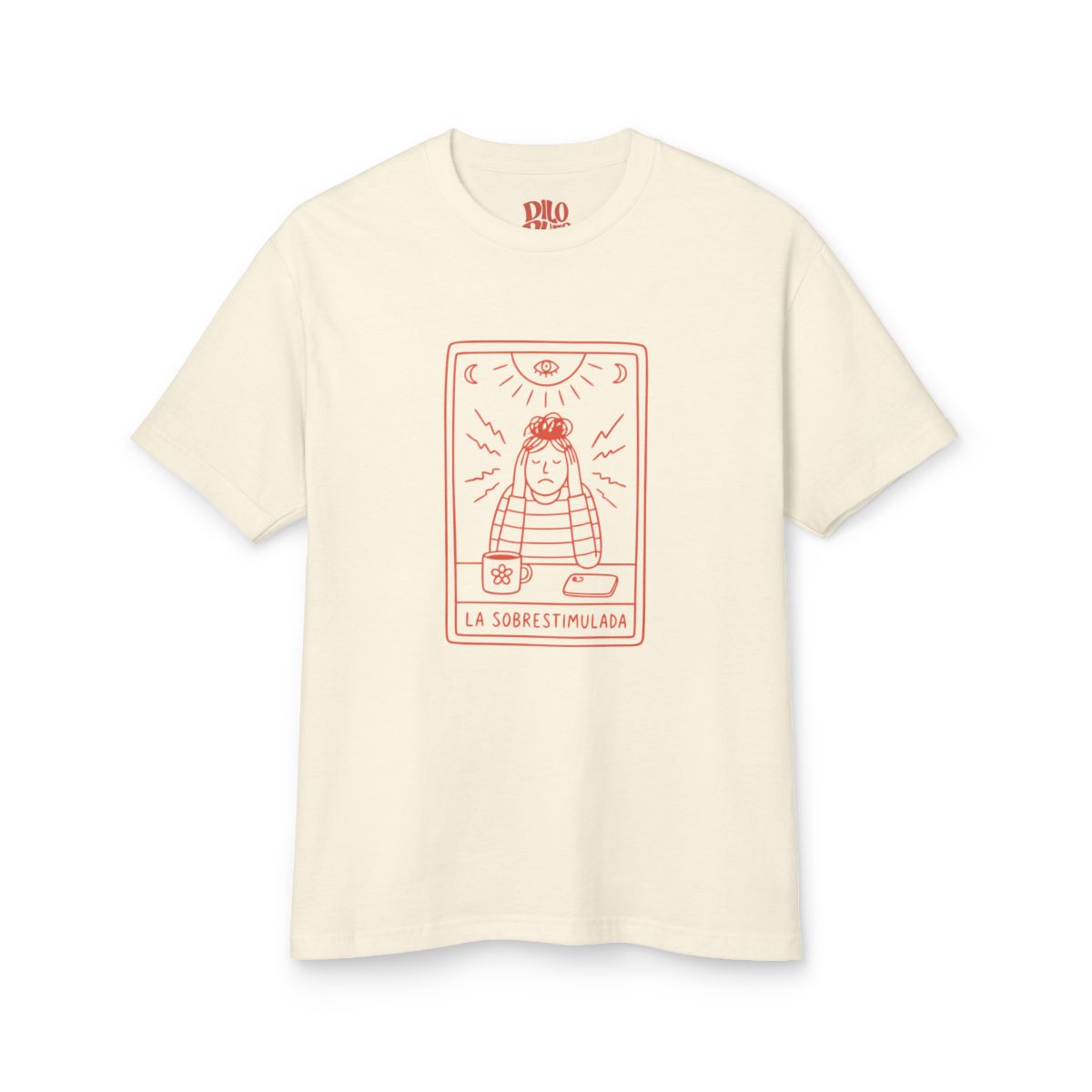 La Sobreestimulada T-Shirt