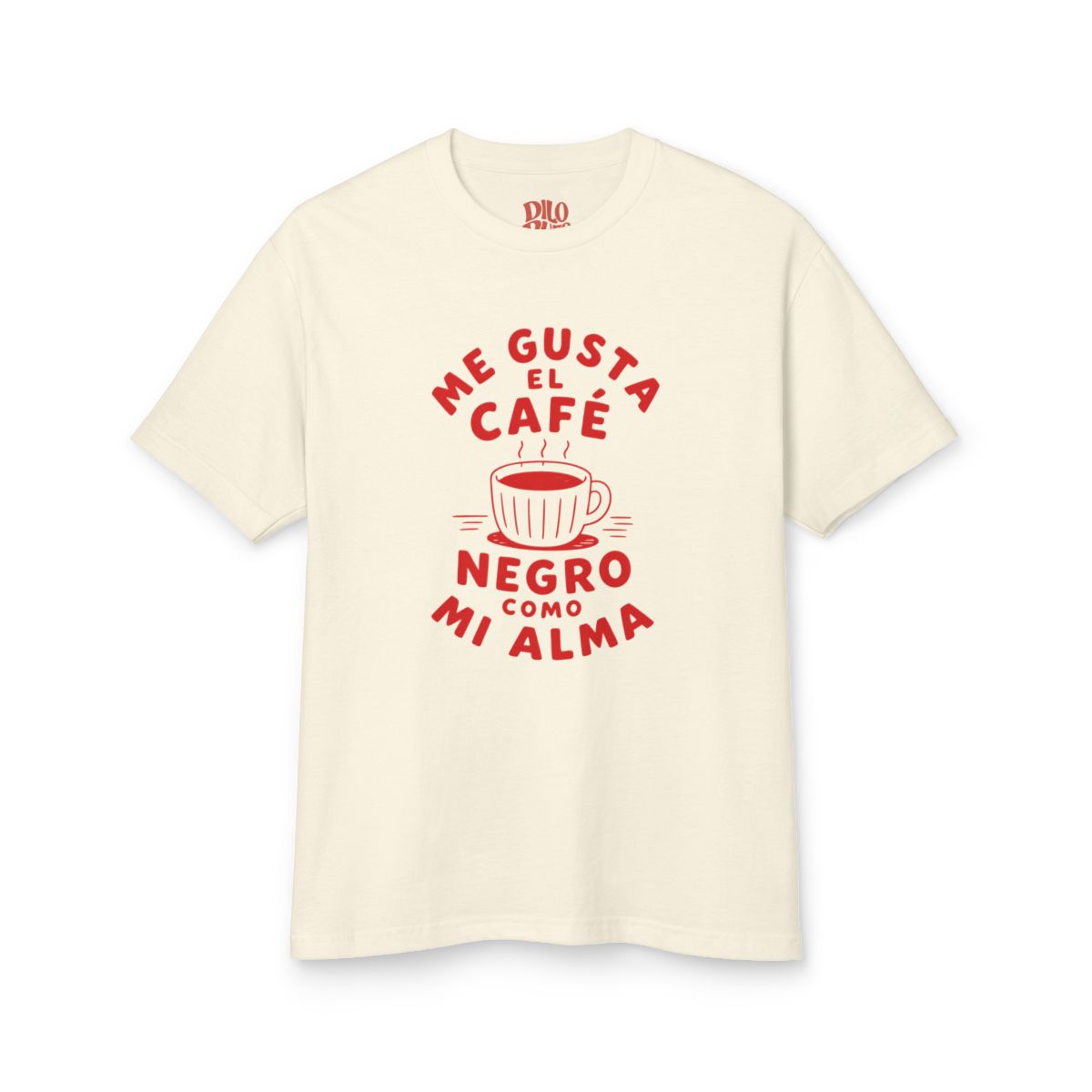 Me Gusta el Café Negro Como Mi Alma T-Shirt