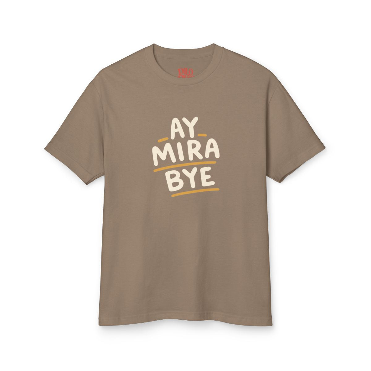 Ay Mira, Bye T-Shirt