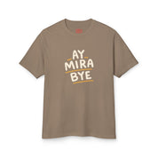 Ay Mira, Bye T-Shirt