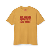 Si Dios Quiere, No Voy T-Shirt