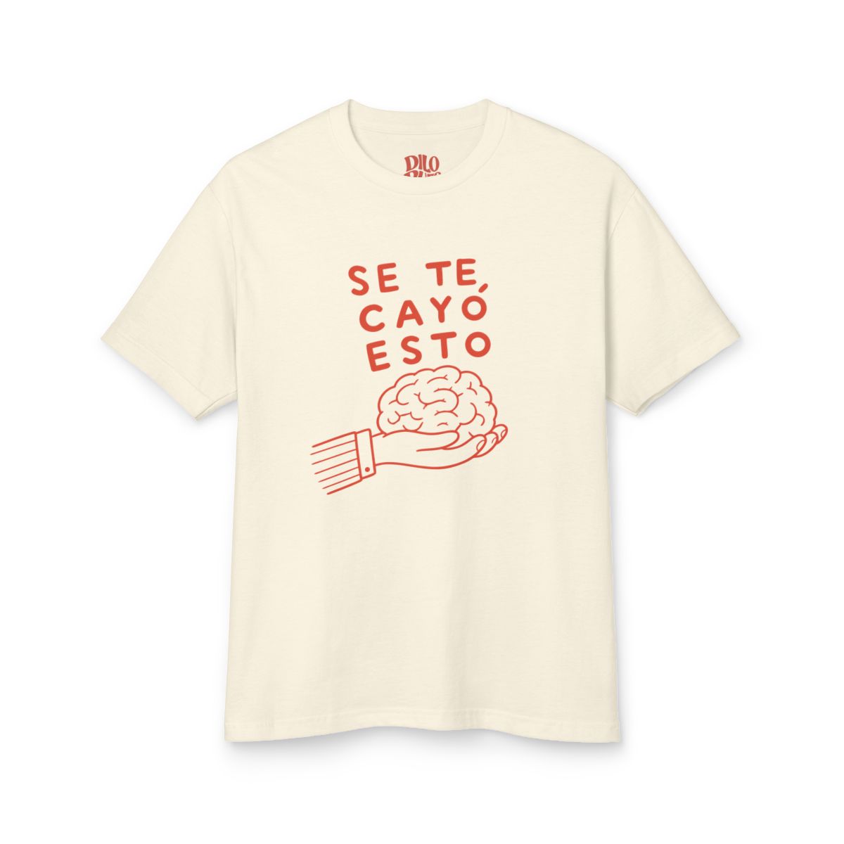 Se Te Cayó Esto T-Shirt