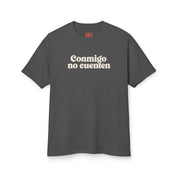 Conmigo No Cuenten T-Shirt