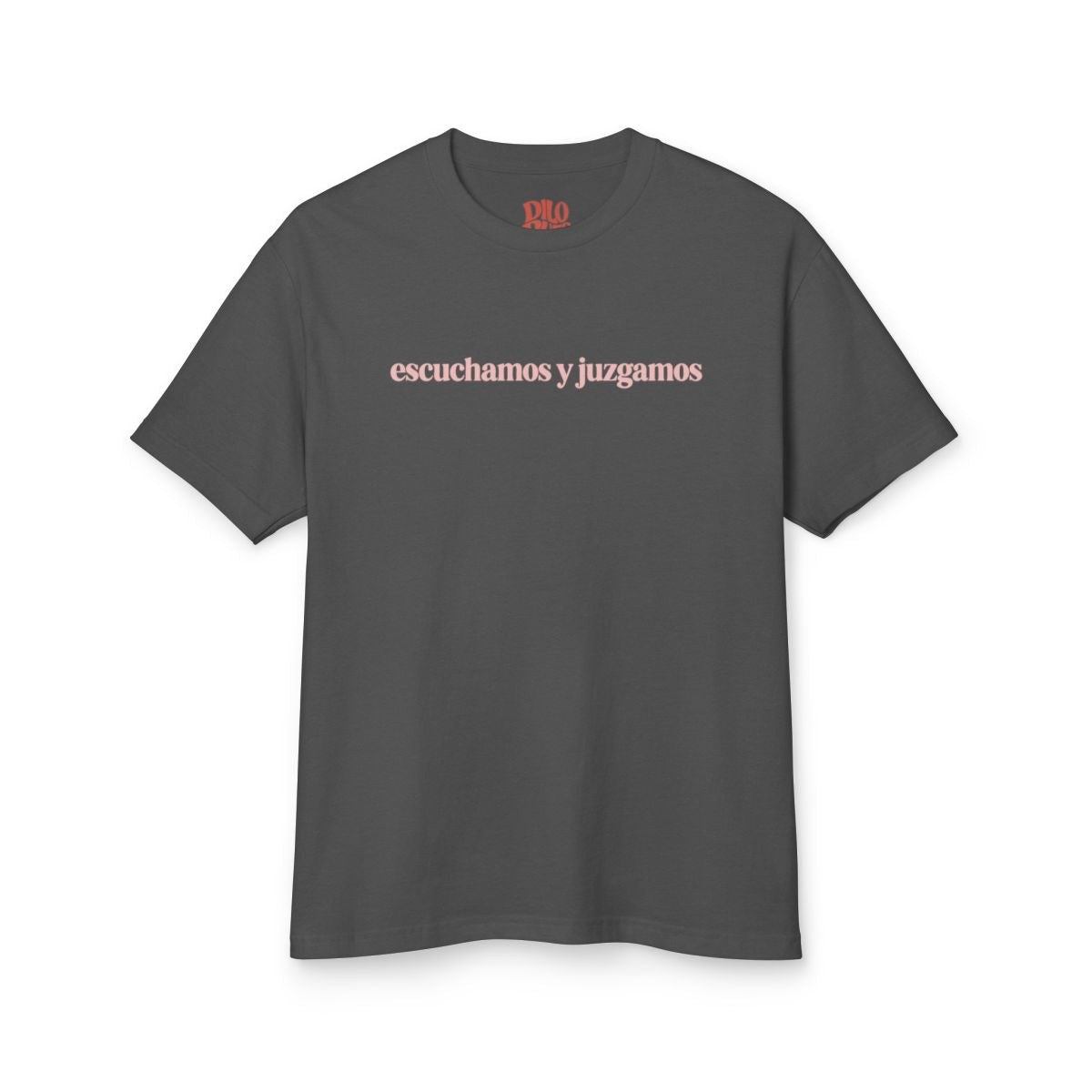 Escuchamos y Juzgamos T-Shirt