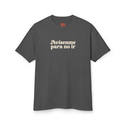 Avísenme Para No Ir T-Shirt