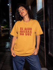 Lifestyle editorial photo — Si Dios Quiere, No Voy T-Shirt, Faded Mustard