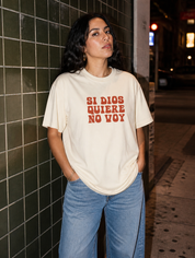 Lifestyle editorial photo — Si Dios Quiere, No Voy T-Shirt, Faded Cream