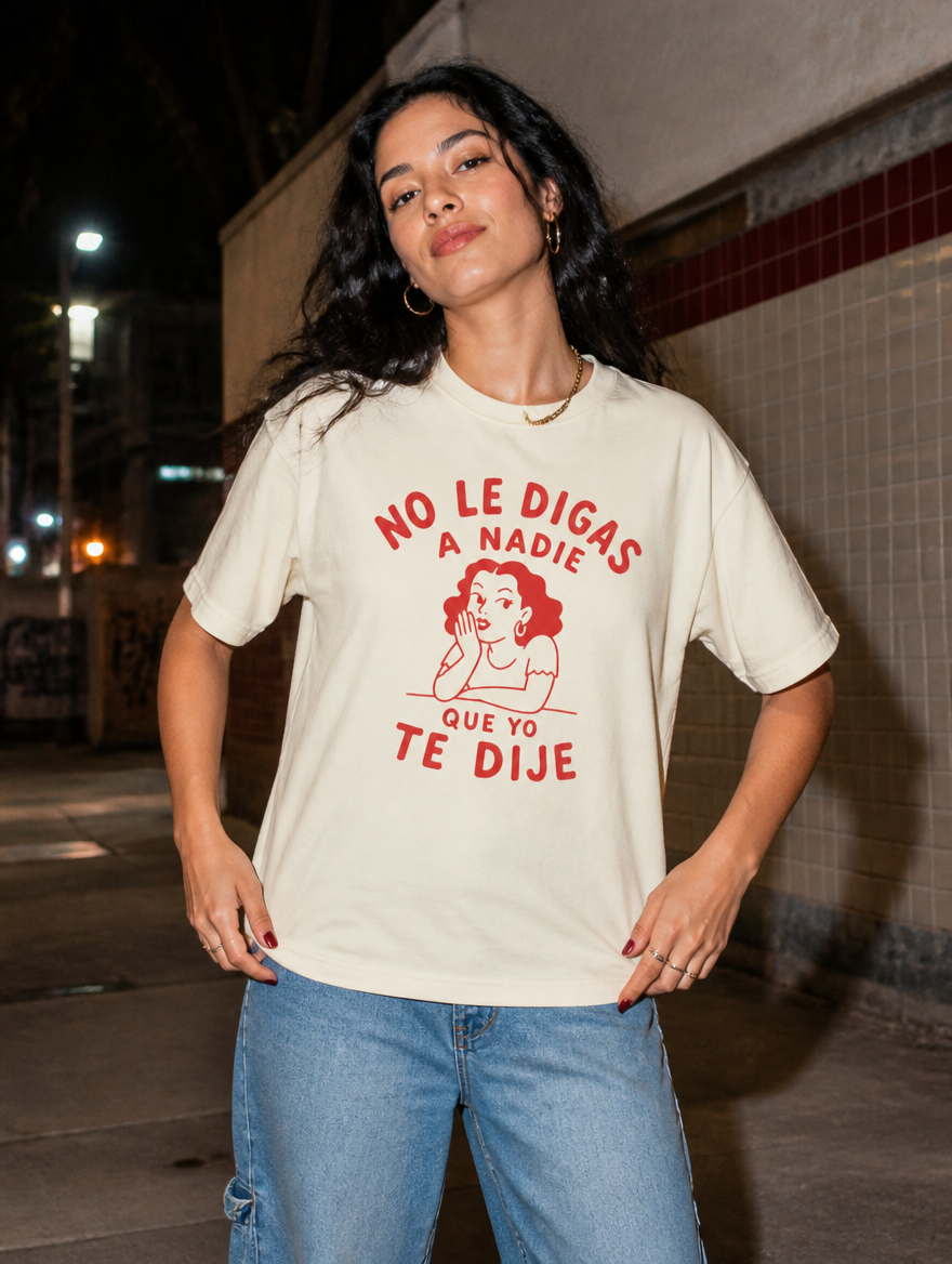 Lifestyle editorial photo — No le Digas a Nadie Que Yo Te Dije T-Shirt, Faded Cream